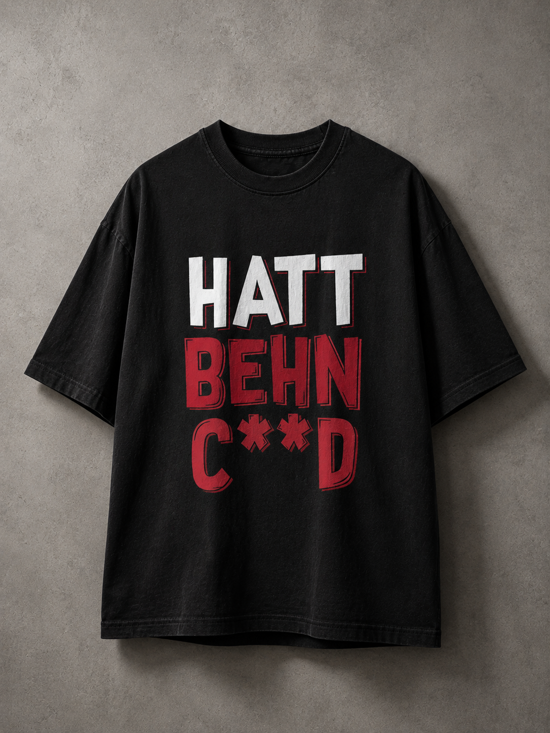 HAAT BEHN C**D Printed Tee