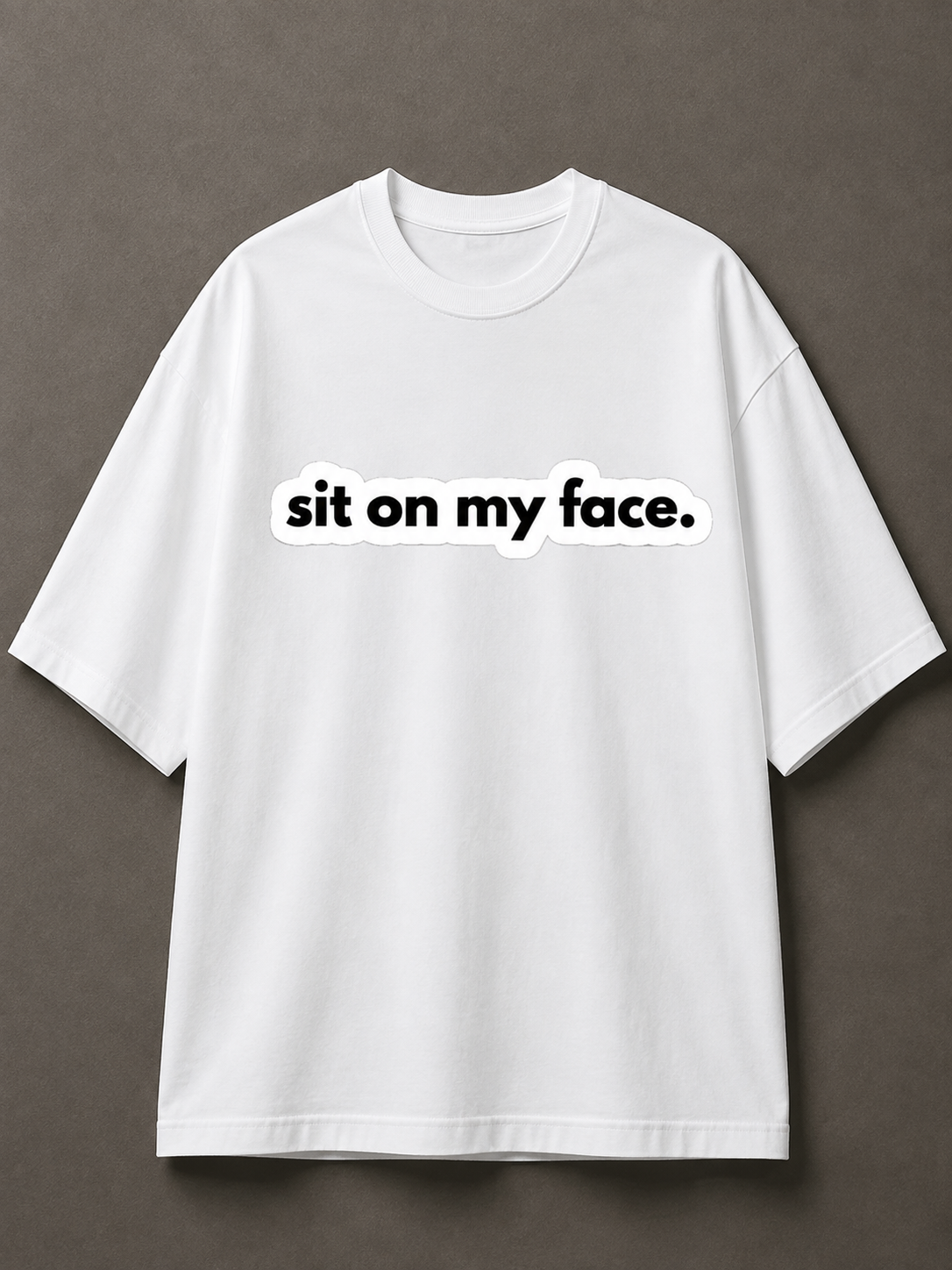 Sit On My Face Vol. 2 Printed Tee